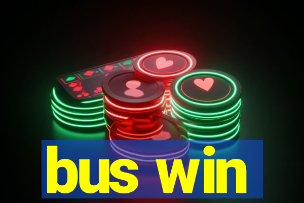bus win